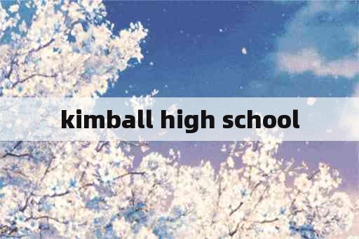 kimball high school