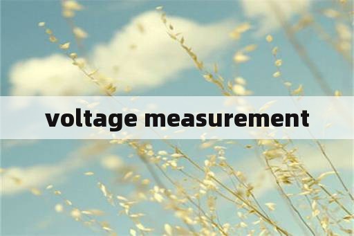 voltage measurement