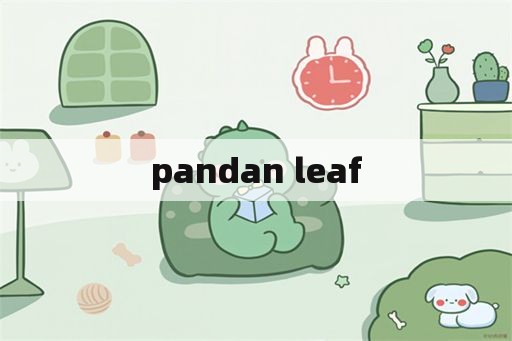 pandan leaf